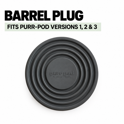 Purr-Pod Barrel Plug — Versions 1, 2 & 3